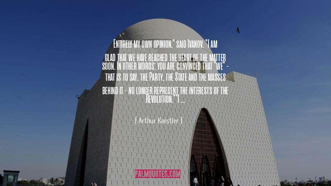 Minister Of State quotes by Arthur Koestler