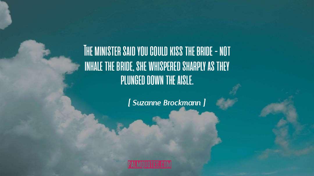 Minister quotes by Suzanne Brockmann