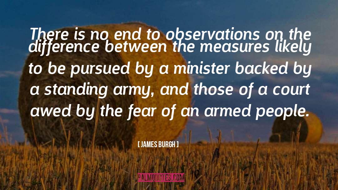 Minister quotes by James Burgh