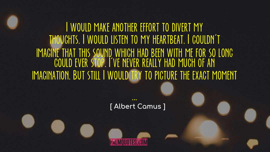 Ministry Of Sound quotes by Albert Camus