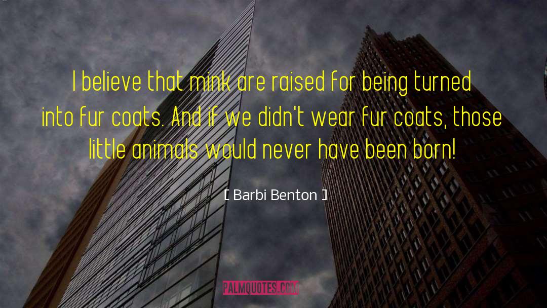 Mink quotes by Barbi Benton
