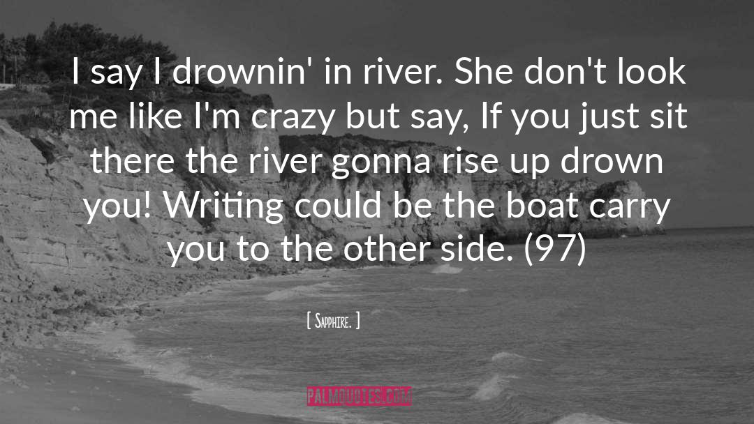 Mink River quotes by Sapphire.