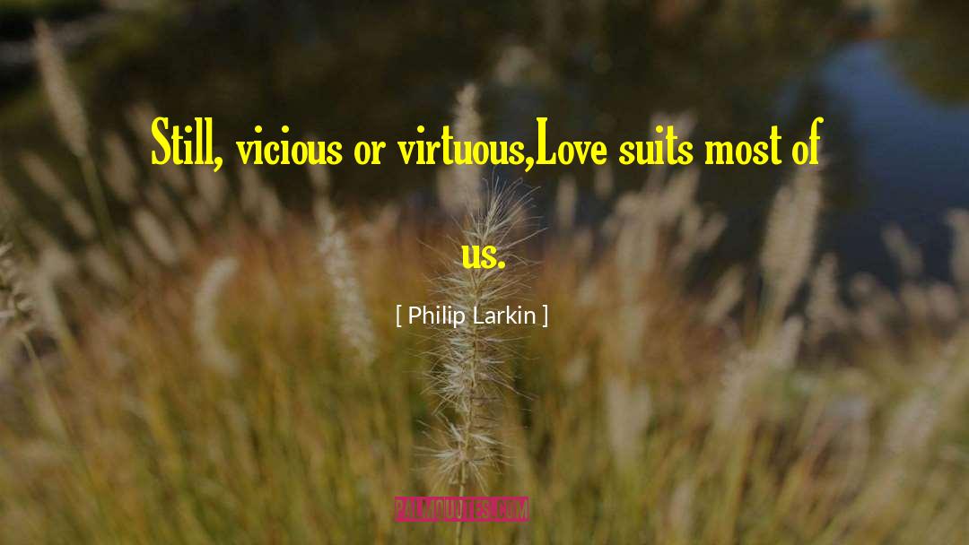 Minnale Love quotes by Philip Larkin