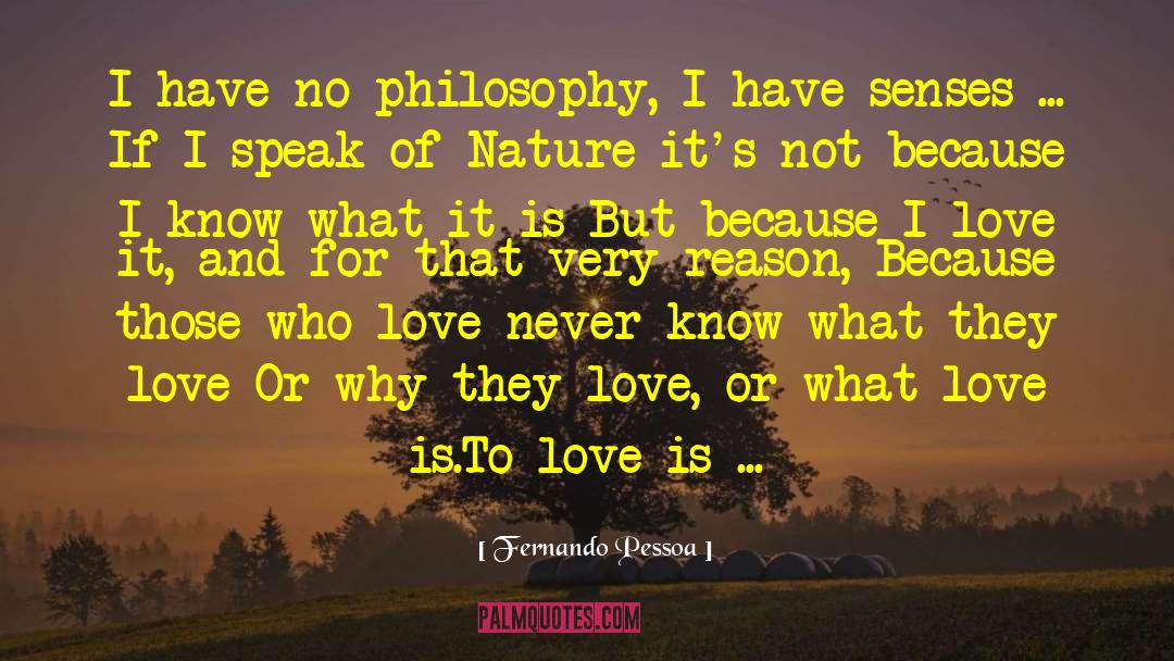 Minnale Love quotes by Fernando Pessoa