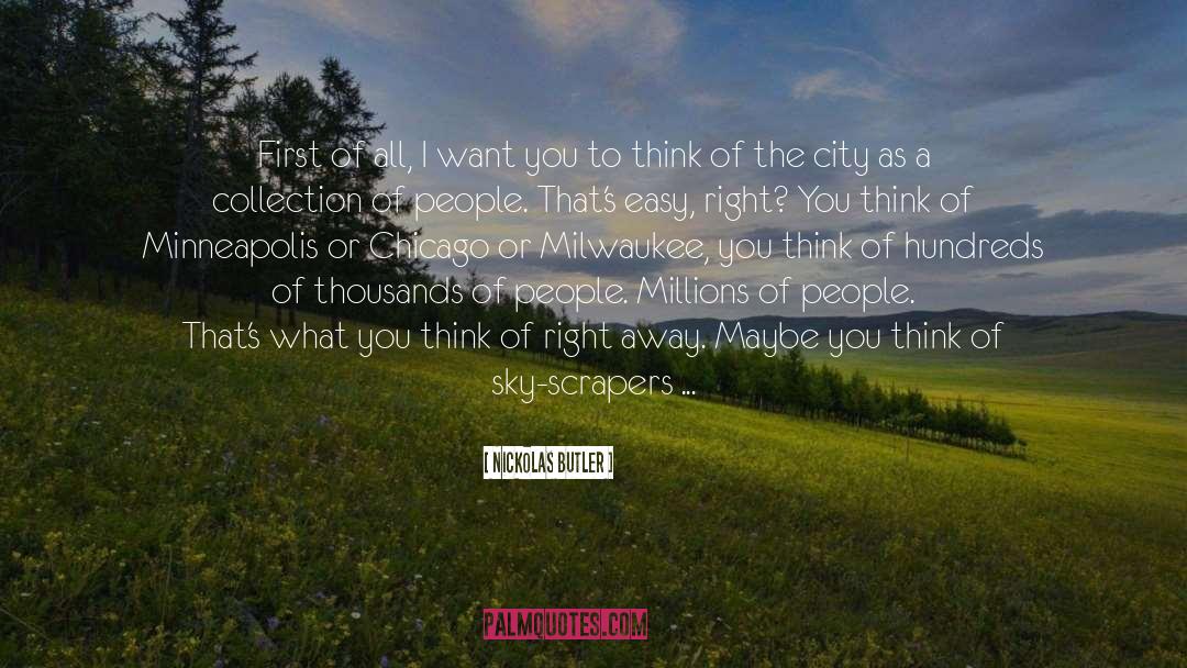 Minneapolis quotes by Nickolas Butler