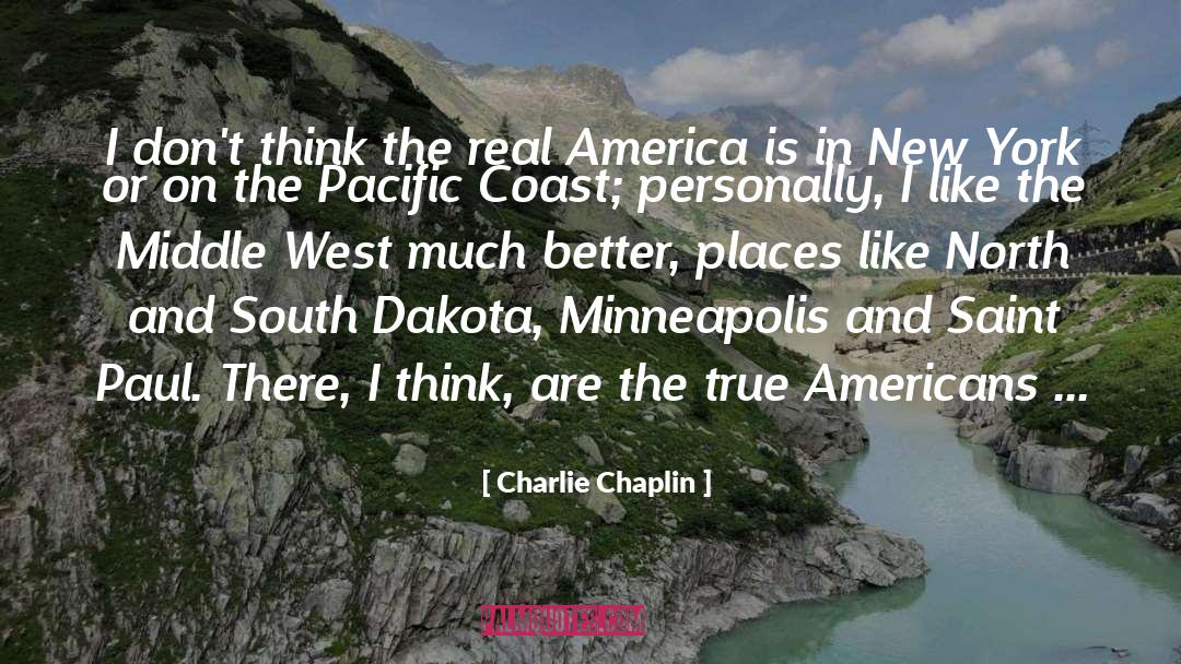 Minneapolis quotes by Charlie Chaplin