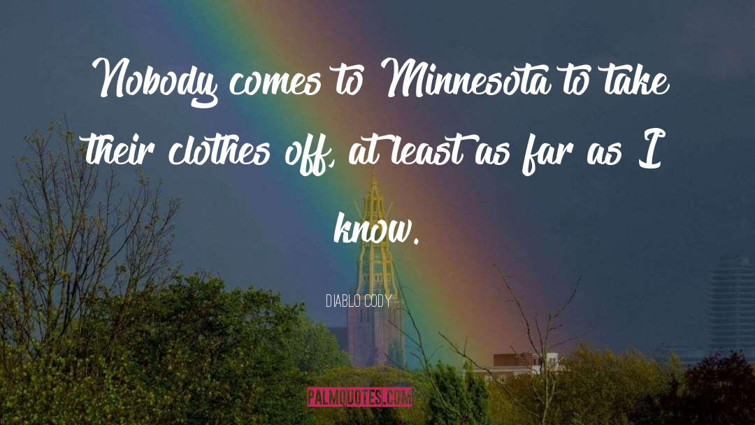 Minnesota quotes by Diablo Cody