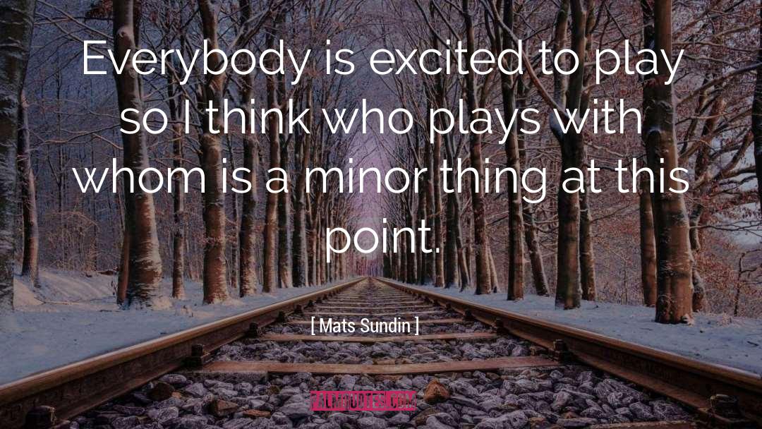 Minor quotes by Mats Sundin