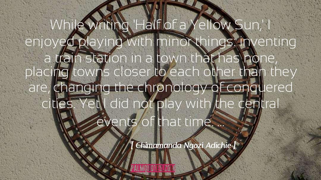 Minor Things quotes by Chimamanda Ngozi Adichie