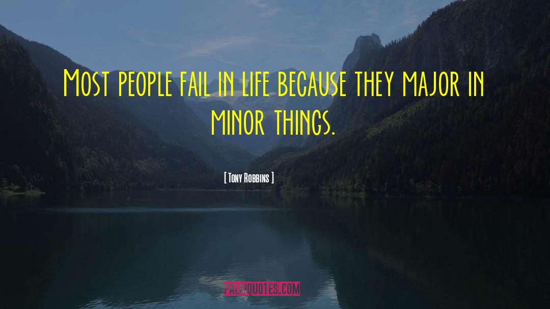 Minor Things quotes by Tony Robbins