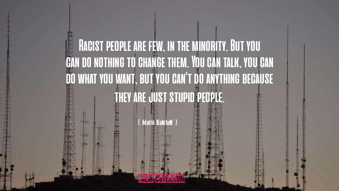 Minorities quotes by Mario Balotelli