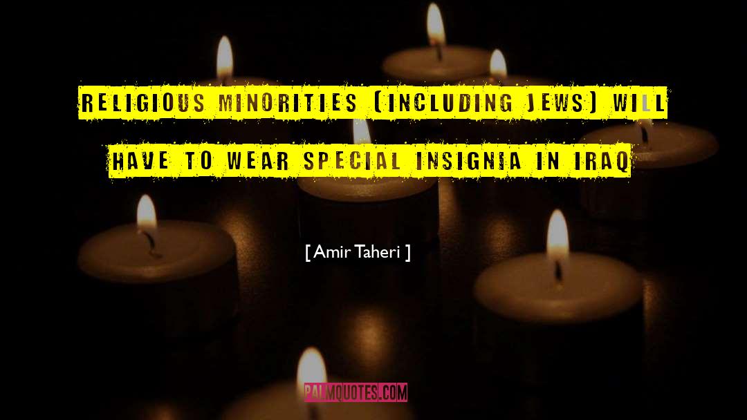 Minorities quotes by Amir Taheri