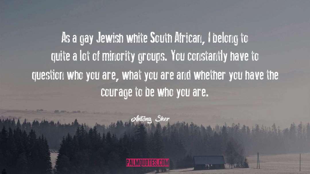 Minority Groups quotes by Antony Sher