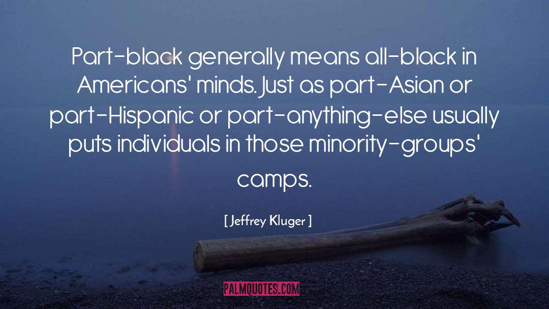 Minority Groups quotes by Jeffrey Kluger