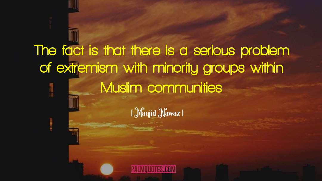 Minority Groups quotes by Maajid Nawaz