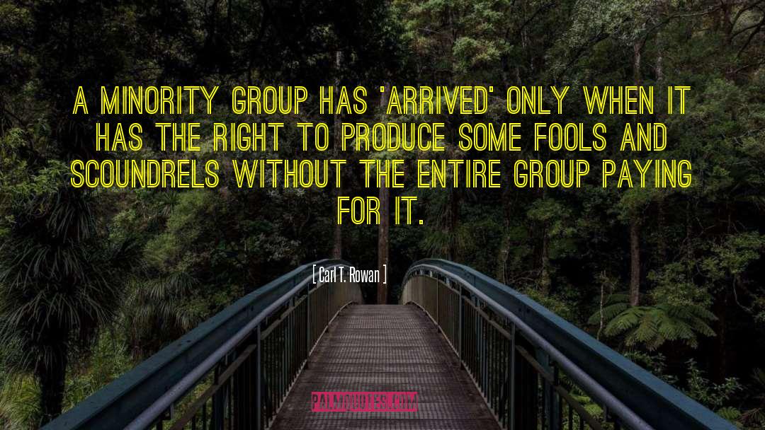 Minority Groups quotes by Carl T. Rowan