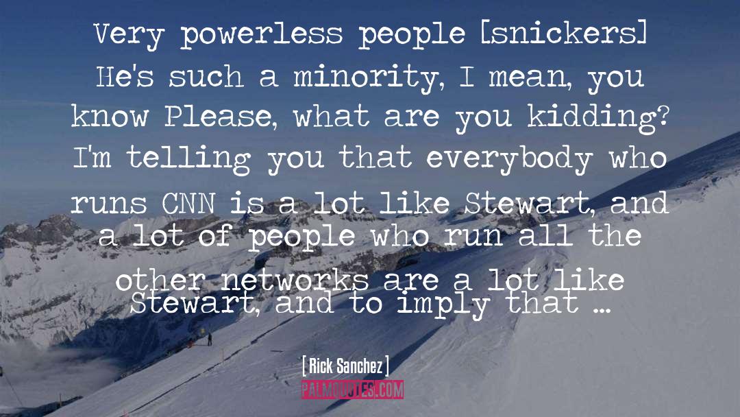 Minority quotes by Rick Sanchez