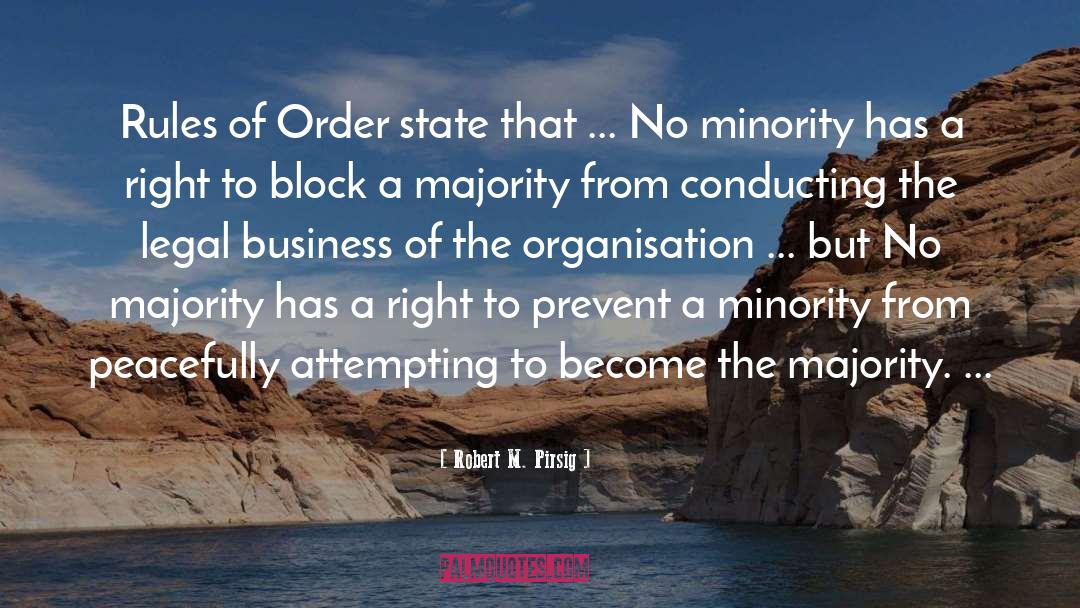 Minority quotes by Robert M. Pirsig