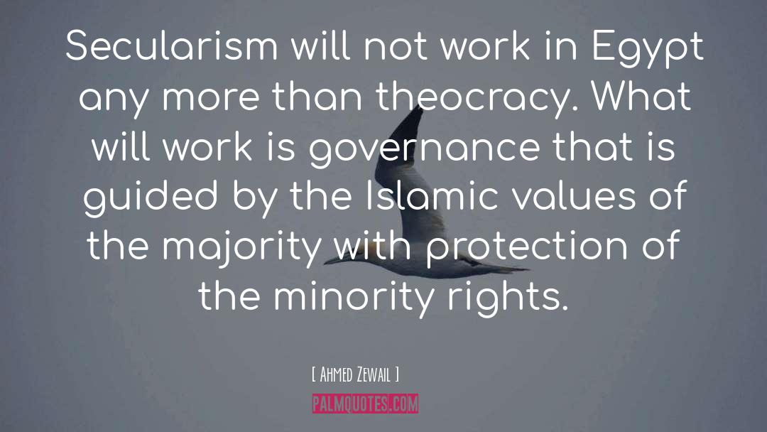 Minority Rights quotes by Ahmed Zewail