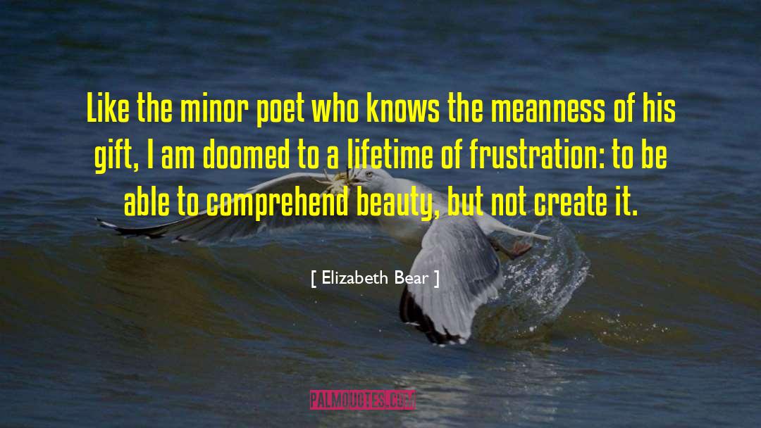 Minors quotes by Elizabeth Bear