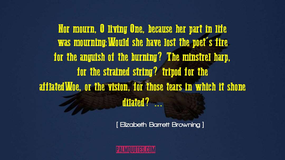 Minstrel quotes by Elizabeth Barrett Browning