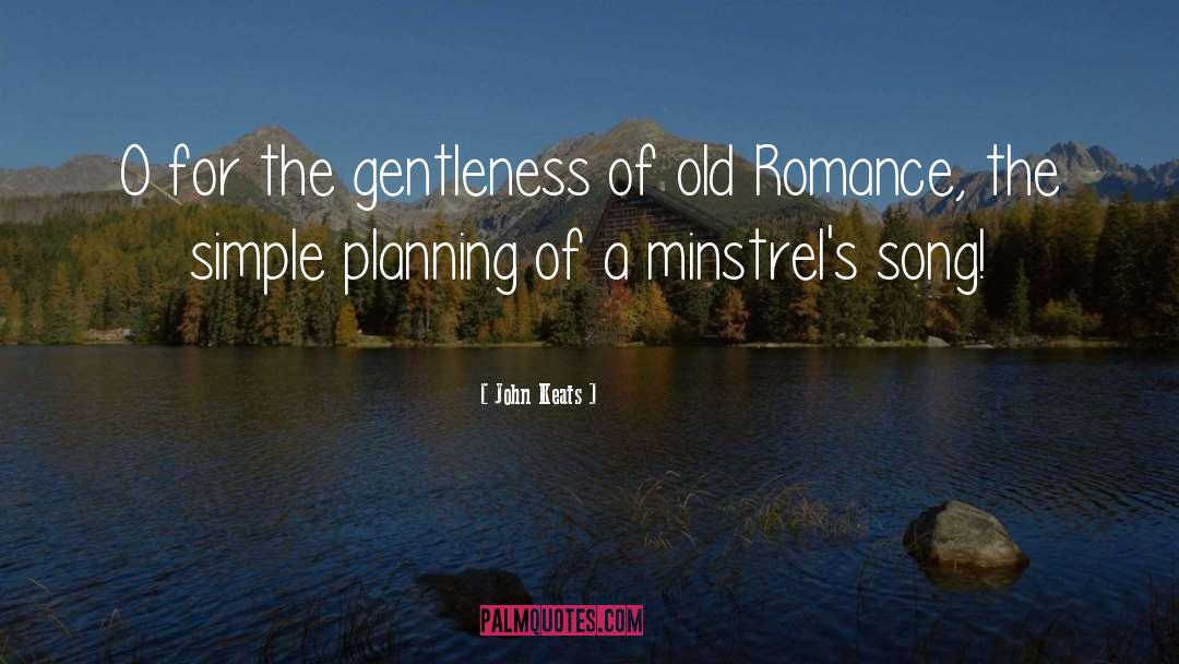 Minstrels quotes by John Keats