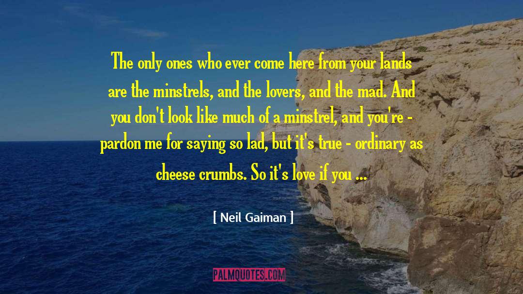 Minstrels quotes by Neil Gaiman