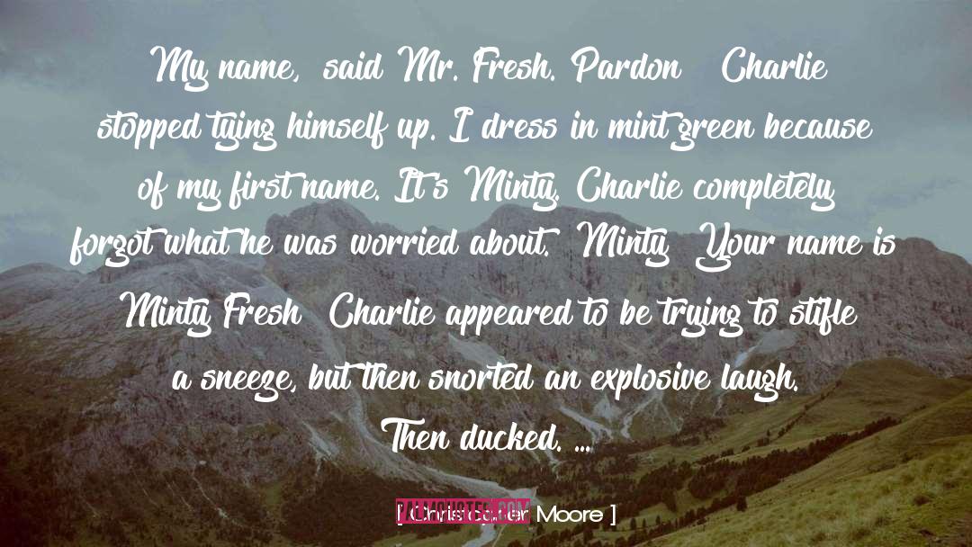 Minty quotes by Christopher Moore