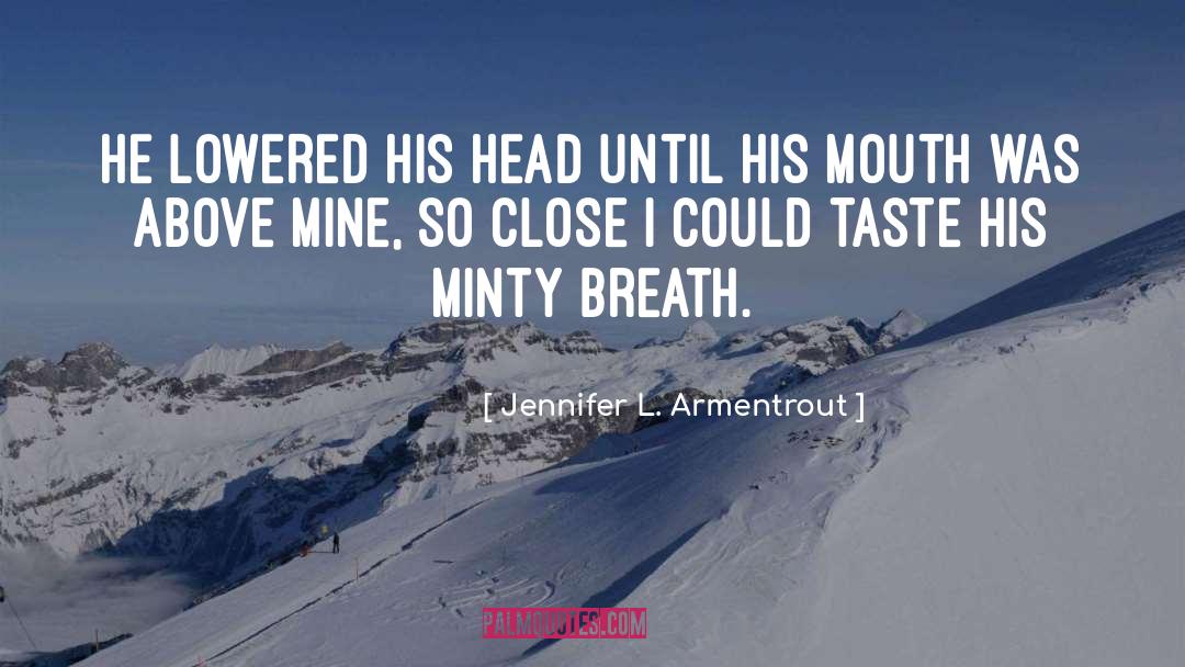 Minty quotes by Jennifer L. Armentrout