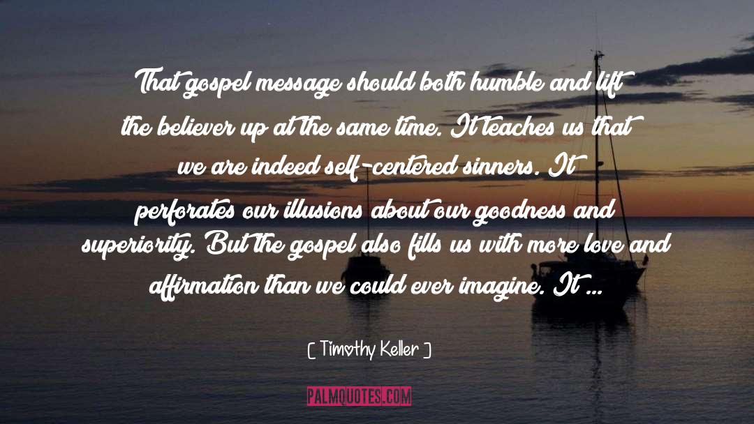 Miracle Centered Gospel quotes by Timothy Keller