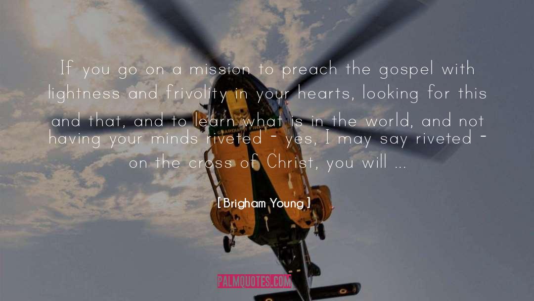 Miracle Centered Gospel quotes by Brigham Young