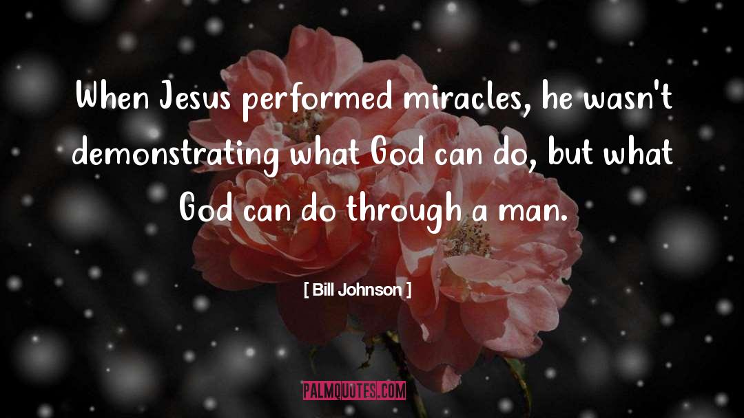 Miracle Creek quotes by Bill Johnson