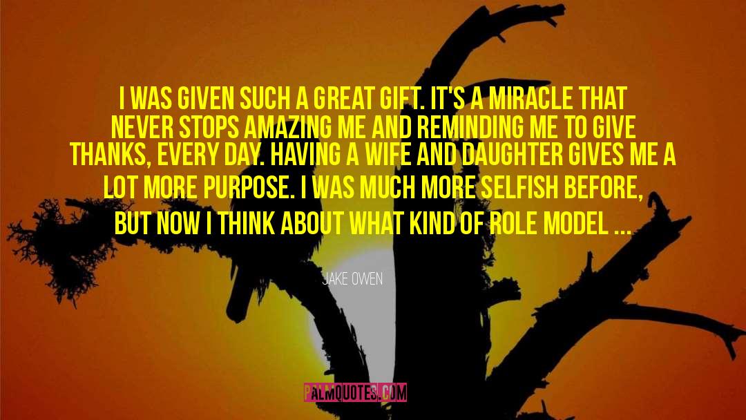 Miracle Daughter quotes by Jake Owen