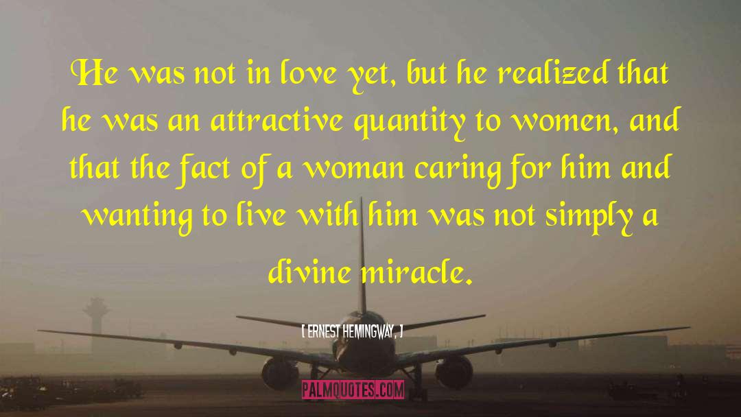 Miracle In Love quotes by Ernest Hemingway,