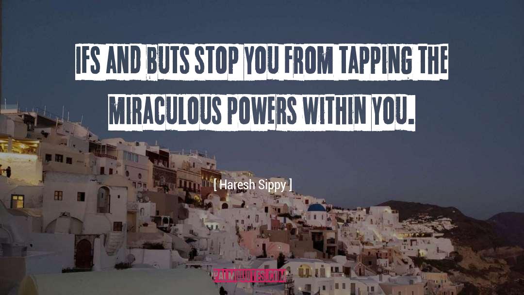 Miracle Mindset quotes by Haresh Sippy