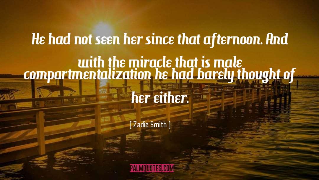 Miracle Of Miracles quotes by Zadie Smith