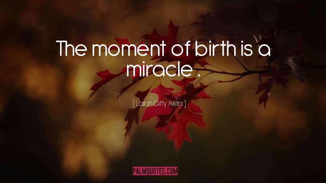 Miracle quotes by Lailah Gifty Akita