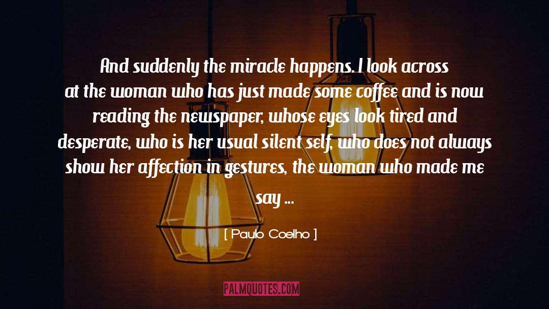 Miracle quotes by Paulo Coelho