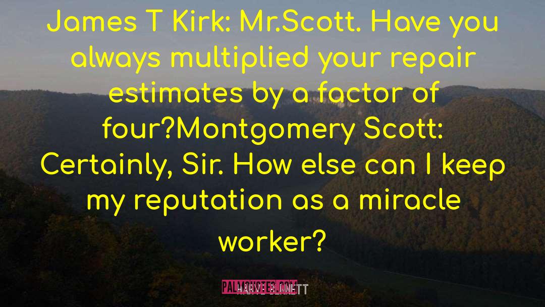 Miracle Worker quotes by Harve Bennett