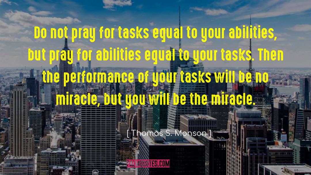 Miracle Workers quotes by Thomas S. Monson