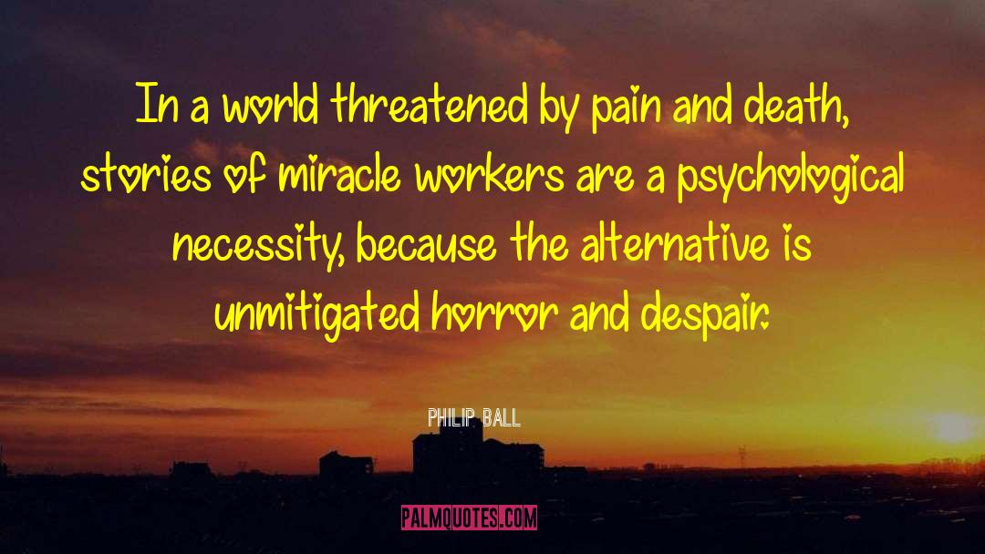 Miracle Workers quotes by Philip Ball