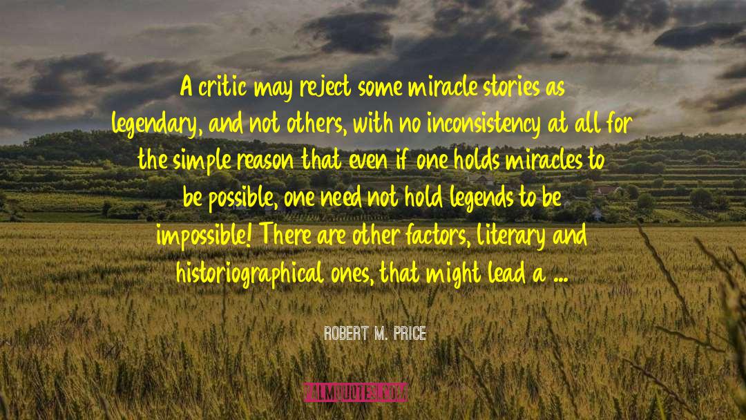 Miracles Can Happen quotes by Robert M. Price