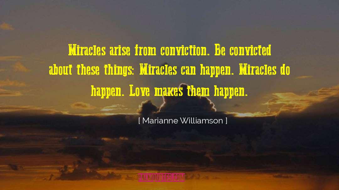 Miracles Can Happen quotes by Marianne Williamson