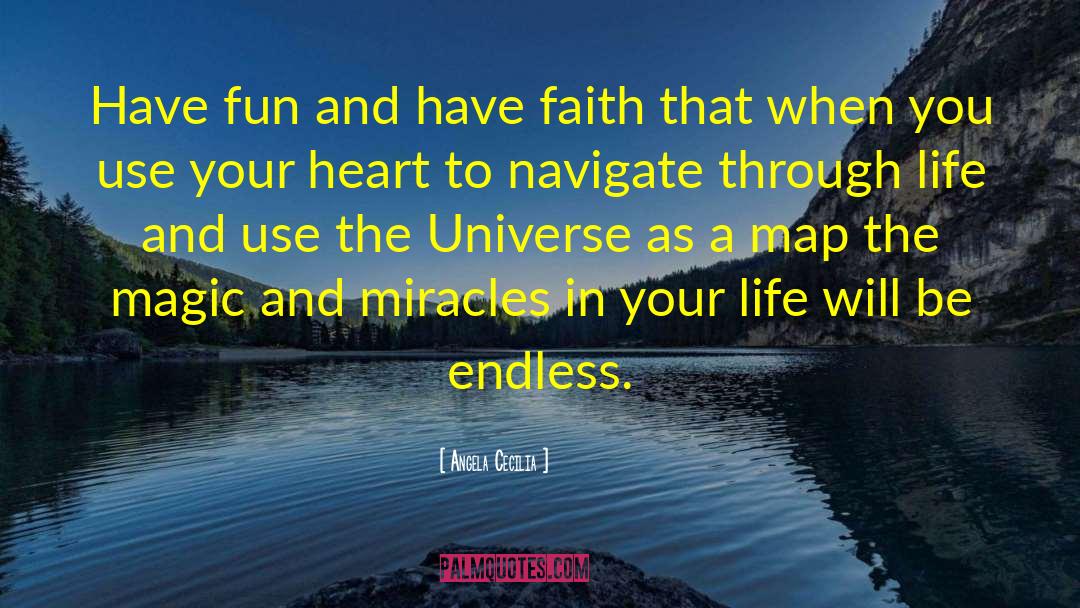 Miracles In Your Life quotes by Angela Cecilia