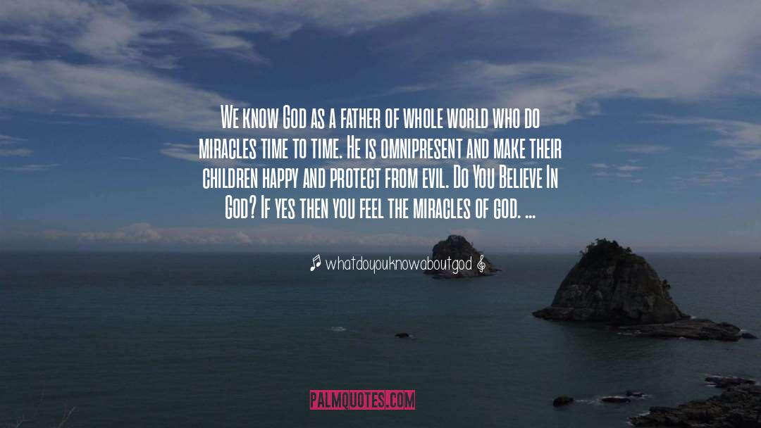 Miracles Of God quotes by Whatdoyouknowaboutgod