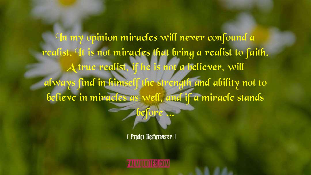 Miracles Of God quotes by Fyodor Dostoyevsky