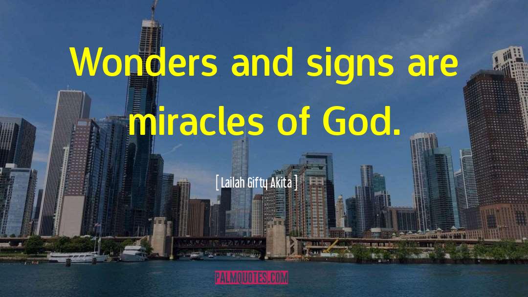 Miracles Of God quotes by Lailah Gifty Akita