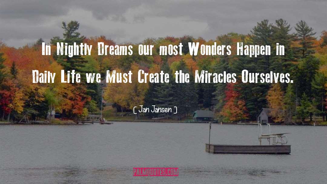 Miracles quotes by Jan Jansen