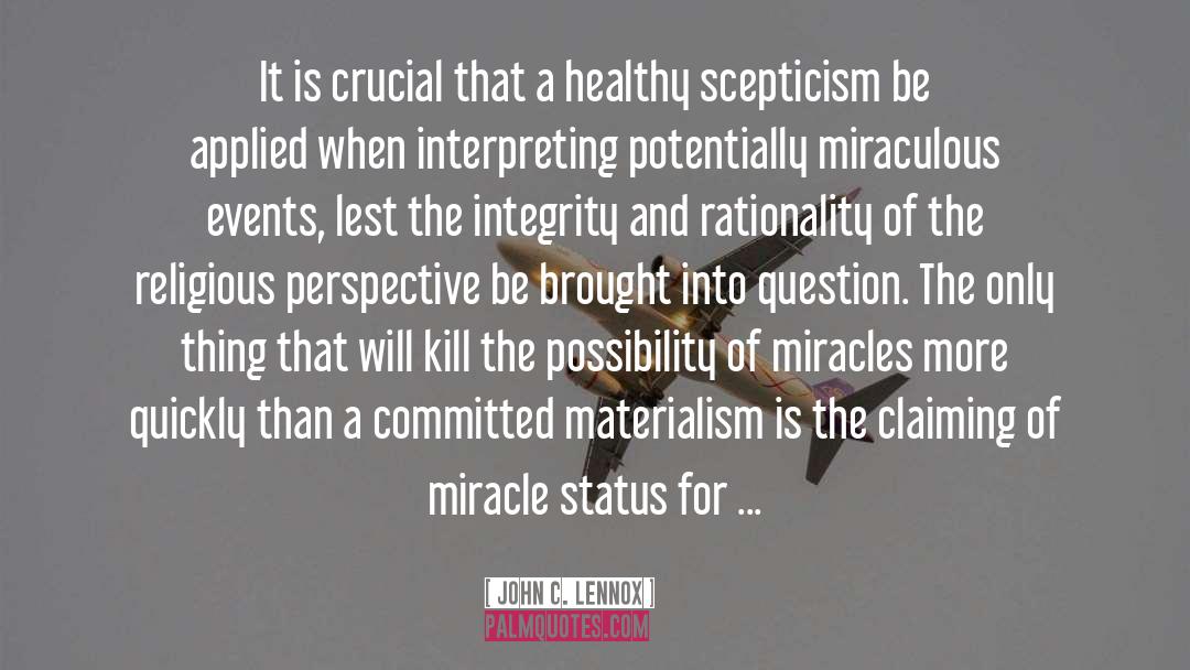 Miracles quotes by John C. Lennox