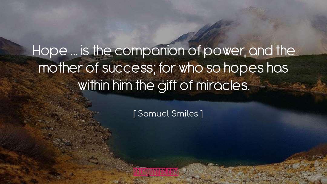 Miracles quotes by Samuel Smiles